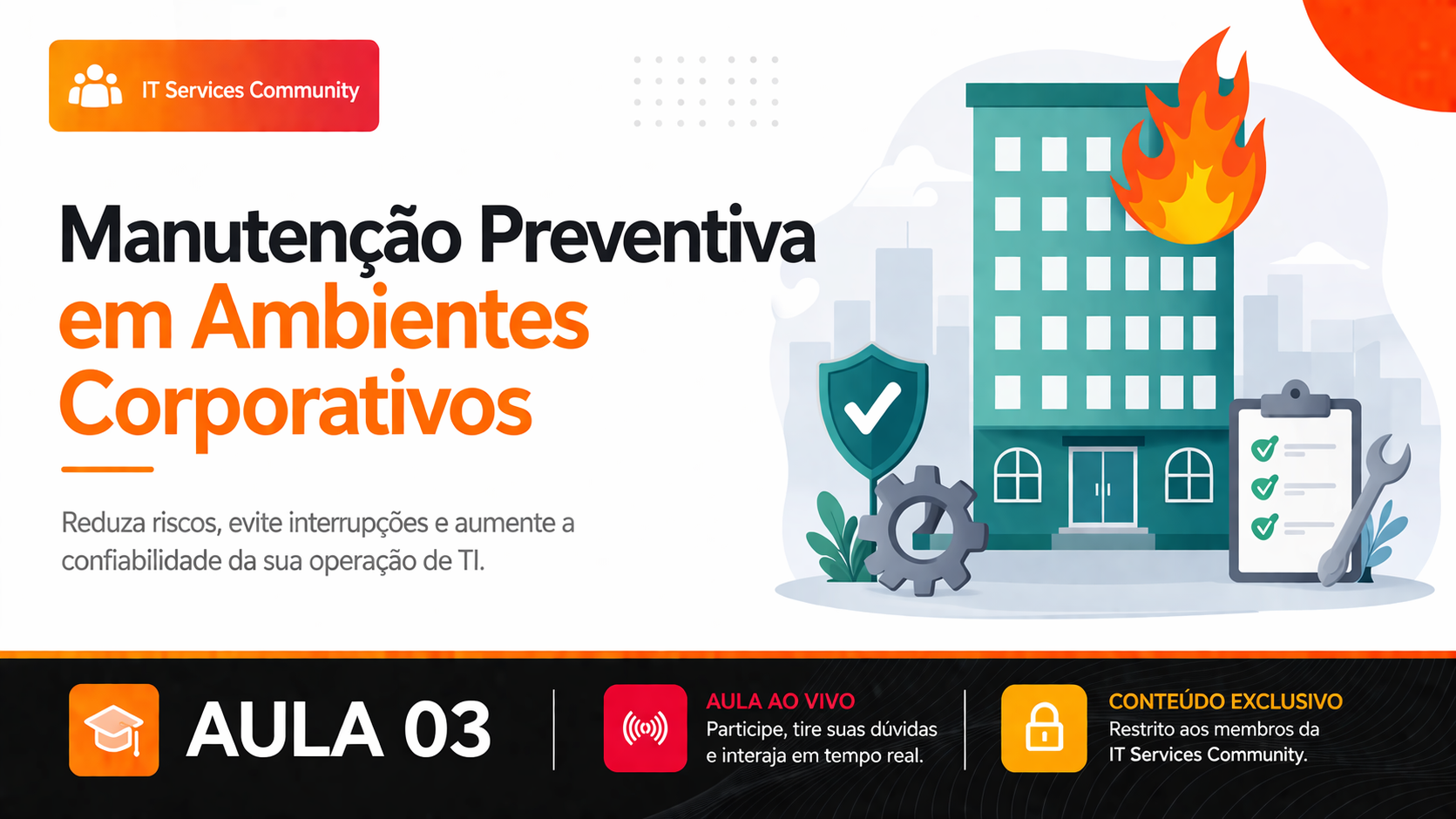 Criativo da Aula 03 - Manutenção Preventiva em ambientes corporativos